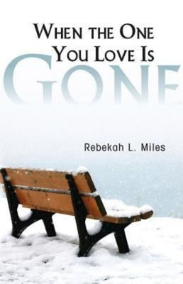 When the One You Love Is Gone Paperback Abingdon Press
