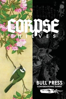 Corpse Thieves Paperback Bull Press