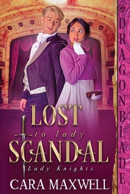 Lost to Lady Scandal Paperback Dragonblade Publishing, Inc.