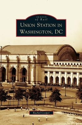 Union Station in Washington, DC by Cooper, Rachel