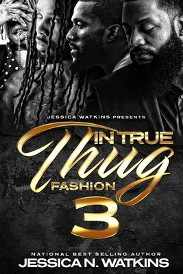 In True Thug Fashion 3 Paperback Independently Published
