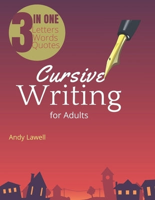 Cursive Writing for Adults: Cursive Handwriting Workbook for Adults, good handwriting for adults, handwriting books for adults Paperback Independently Published