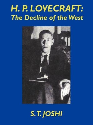 H.P. Lovecraft: The Decline of the West Paperback Wildside Press