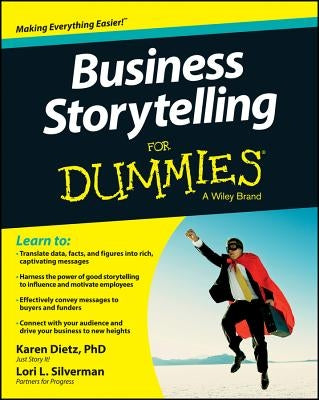 Business Storytelling for Dummies by Dietz, Karen