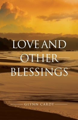 Love and other Blessings Paperback Coventry Press