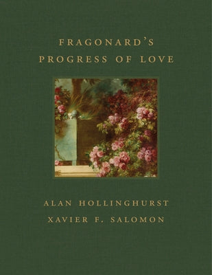 Fragonard's Progress of Love by Hollinghurst, Alan