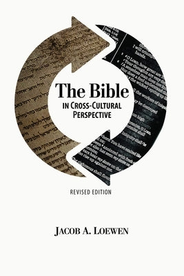 The Bible in Cross Cultural Perspective (Revised Edition) Paperback William Carey Library Publishers