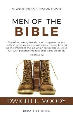 Men of the Bible (Annotated, Updated) Paperback Aneko Press