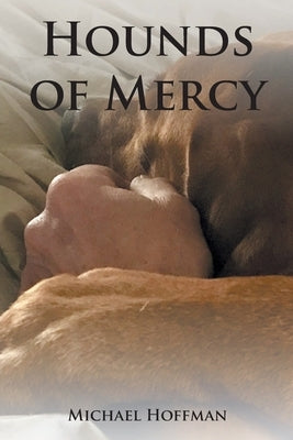 Hounds of Mercy Paperback Covenant Books