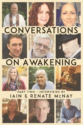 Conversations on Awakening: Part Two by McNay, Iain