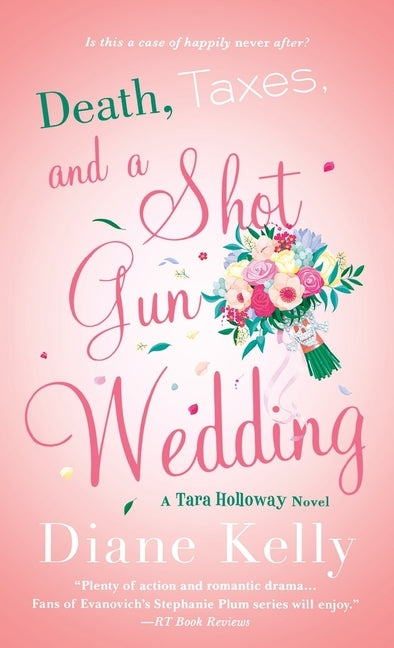 Death, Taxes, and a Shotgun Wedding Paperback St. Martins Press-3PL
