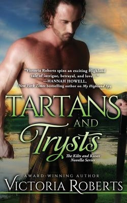 Tartans and Trysts: A Kilts and Kisses Novella Paperback Createspace Independent Publishing Platform
