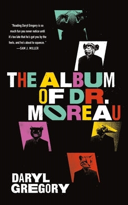 The Album of Dr. Moreau by Gregory, Daryl