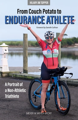 From Couch Potato to Endurance Athlete Paperback Meyer & Meyer Fachverlag und Buchhandel GmbH