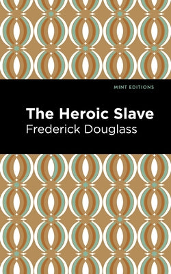The Heroic Slave Paperback Mint Editions