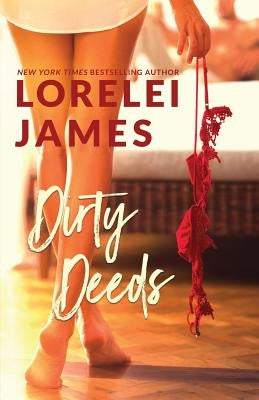 Dirty Deeds by James, Lorelei