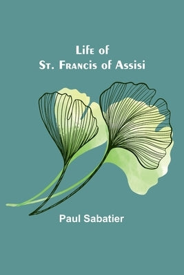 Life of St. Francis of Assisi Bible Alpha Edition