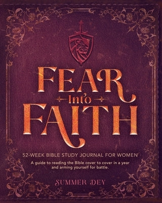Fear into Faith: 52-Week Bible Study Journal for Women Paperback Kingdom Mindset Publishing