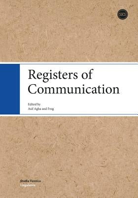 Registers of Communication Paperback Suomalaisen Kirjallisuuden Seura