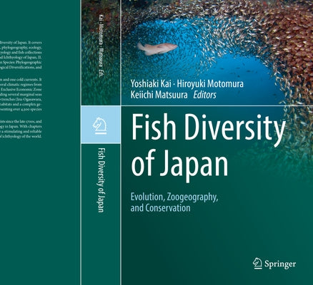 Fish Diversity of Japan: Evolution, Zoogeography, and Conservation by Kai, Yoshiaki