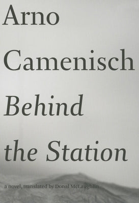 Behind the Station Paperback Dalkey Archive Press