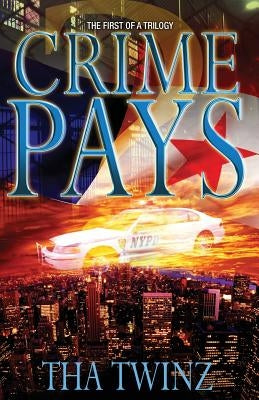 Crime Pays Paperback Createspace Independent Publishing Platform