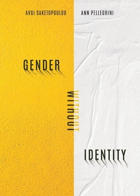 Gender Without Identity Paperback Unconscious in Translation