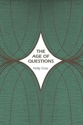 The Age of Questions: Or, a First Attempt at an Aggregate History of the Eastern, Social, Woman, American, Jewish, Polish, Bullion, Tubercul Paperback Princeton University Press
