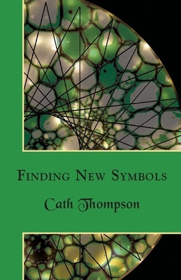 Finding New Symbols by Thompson, Cath