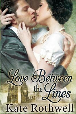 Love Between the Lines Paperback Createspace Independent Publishing Platform