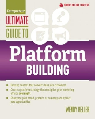 Ultimate Guide to Platform Building by Keller, Wendy