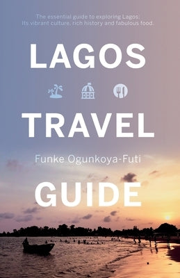 Lagos Travel Guide Paperback Troubador Publishing