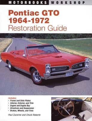 Pontiac GTO Restoration Guide, 1964-1972 by Zazarine, Paul