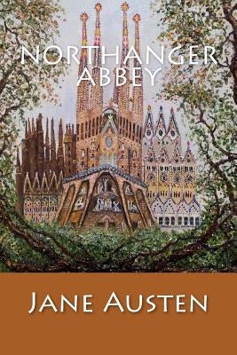 Northanger Abbey Paperback Createspace Independent Publishing Platform