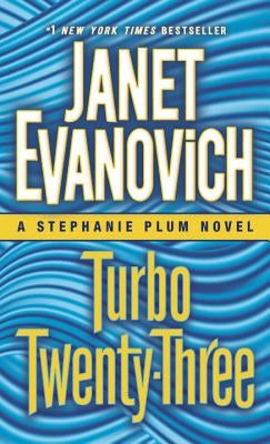 Turbo Twenty-Three: A Stephanie Plum Novel by Evanovich, Janet