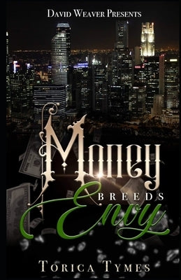 Paperback of Money Breeds Envy by Independently Published, showing the book cover with title and author design.
