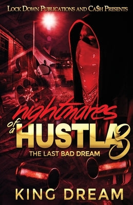Nightmares of a Hustla 3 Lock Down Publications