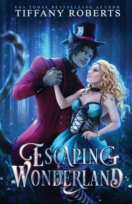 Escaping Wonderland Paperback Tiffany Roberts