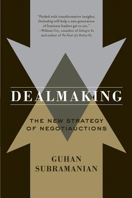 Dealmaking: New Dealmaking Strategies for a Competitive Marketplace Paperback W. W. Norton & Company