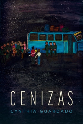 Cenizas: Poems by Guardado, Cynthia