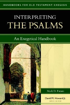 Paperback of Interpreting the Psalms: An Exegetical Handbook by Kregel Academic & Professional, showing the book cover with text and design.