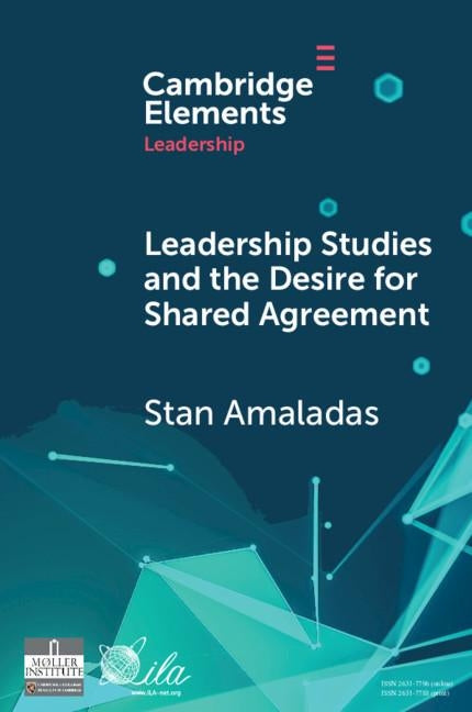 Paperback of Leadership Studies and the Desire for Shared Agreement book by Cambridge University Press, showing the cover with title and author.