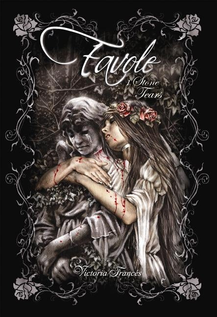 Favole Volume 1: Stone Tears by Frances, Victoria