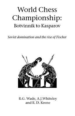 World Chess Championship: Botvinnik to Kasparov Paperback Hardinge Simpole Limited