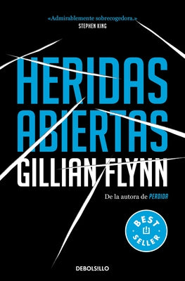 Heridas Abiertas / Sharp Objects by Flynn, Gyllian