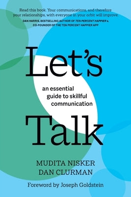 Let's Talk: An Essential Guide to Skillful Communication by Nisker, Mudita