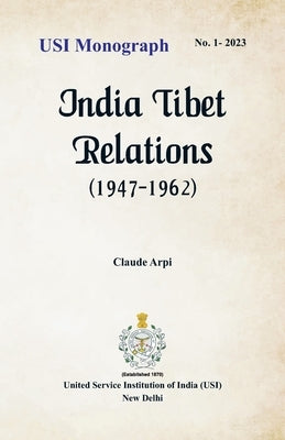 India Tibet Relations (1947-1962) Paperback Vij Books India