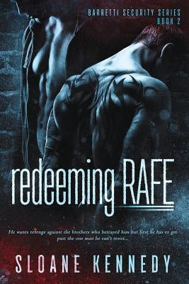 Redeeming Rafe by Kennedy, Sloane