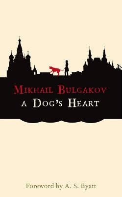 Cover image of "A Dog's Heart: A Monstrous Story" book by Hesperus Press featuring a dark, artistic illustration.