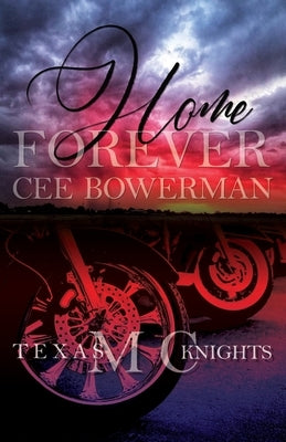 Home Forever: Texas Knights MC, Book 1 Paperback Independently Published
